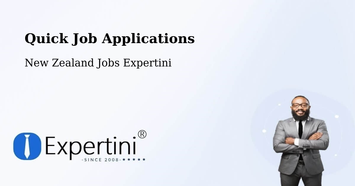 Quick Job Applications - New Zealand Jobs Expertini